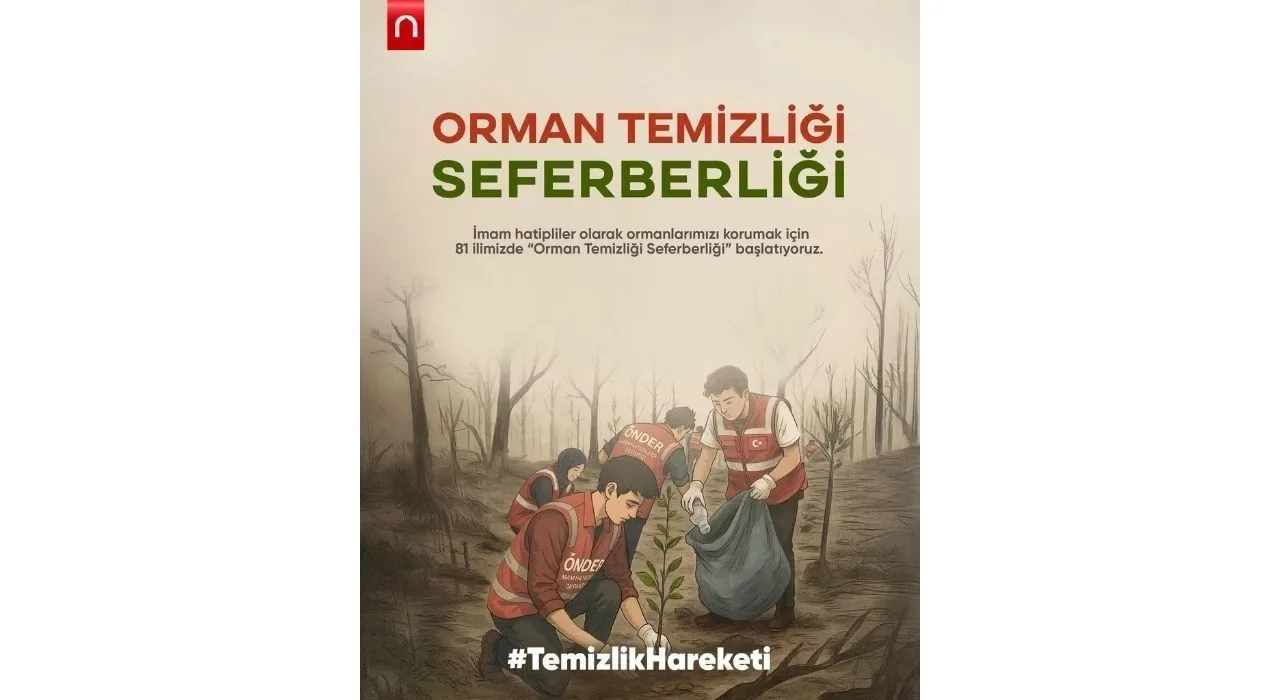81 İlde Orman Temizliği Seferberliği Başladı