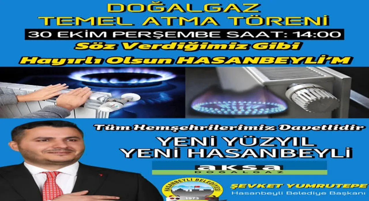 Hasanbeyli’de Doğalgaz Temeli 30 Ekim’de Atılıyor