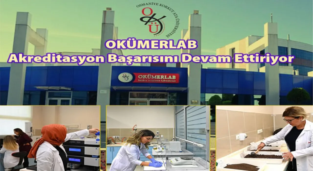 OKÜMERLAB, TÜRKAK’tan Akreditasyonunu Yeniledi