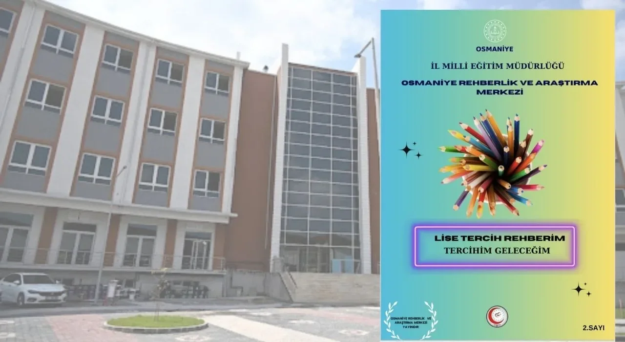 Osmaniye’de 2025 LGS Tercih Rehberi Açıklandı
